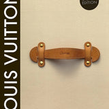 Louis Vuitton: The Birth of Modern Luxury
